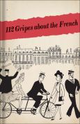 112 Gripes About The French