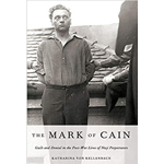 The Mark of Cain: Guilt and Denial in Post-War Lives of Nazi Perpatrators