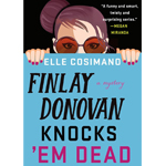 Finlay Donovan Knocks 'Em Dead: A Novel (The Finlay Donovan Series Book 2)