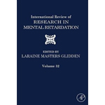 International Review of Research in Mental Retardation: Volume 32 (Editor)