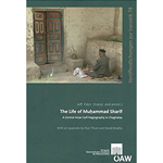 The Life of Muhammad Sharif: A Central Asian Sufi Hagiography in
Chaghatay