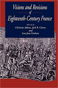 Visions & Revisions Of 18Th Century France