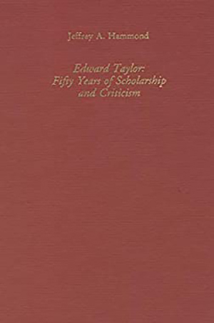Edward Taylor: Fifty Years Of Scholarship (SKU 1013280743)